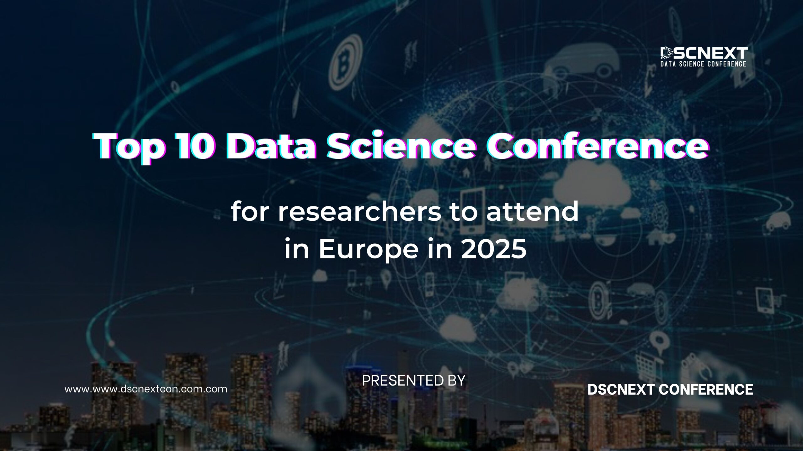 Top 10 Data Science Conferences to Attend in 2025
