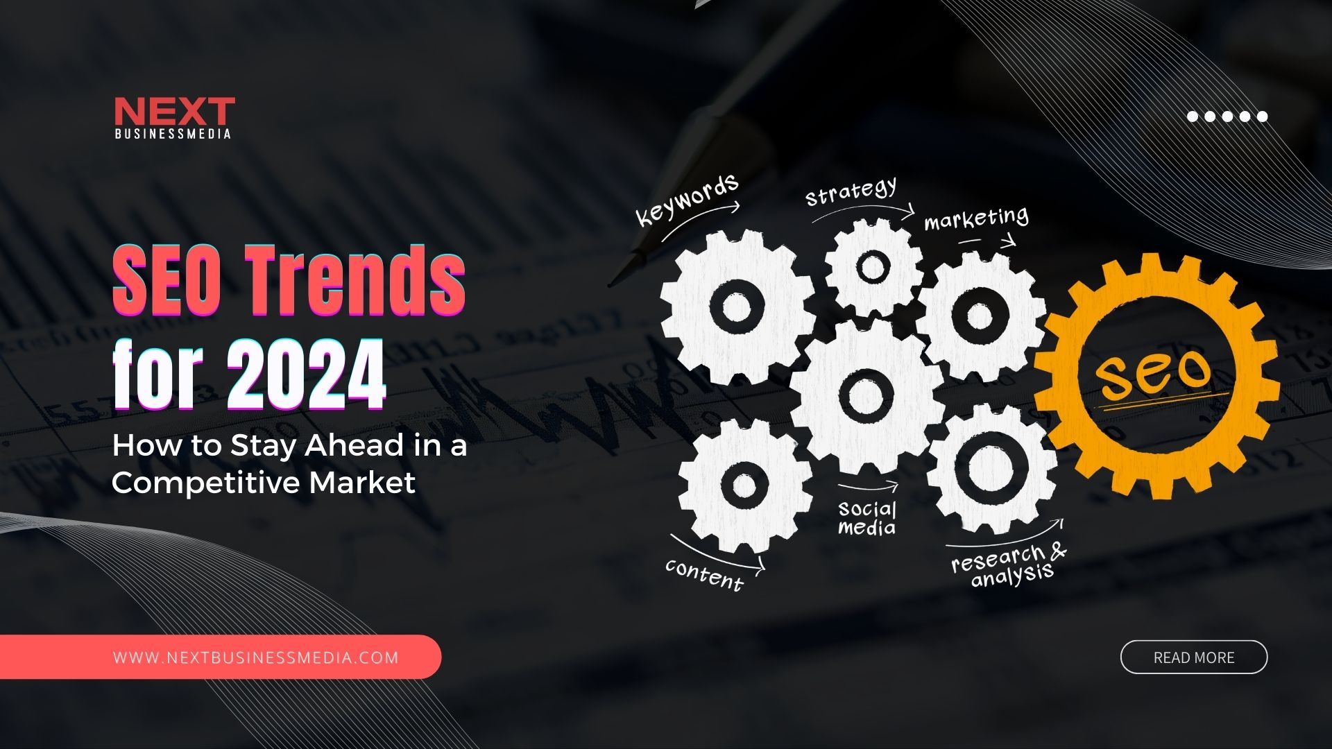 SEO Trends for 2024: How to Stay Ahead in a Competitive Market