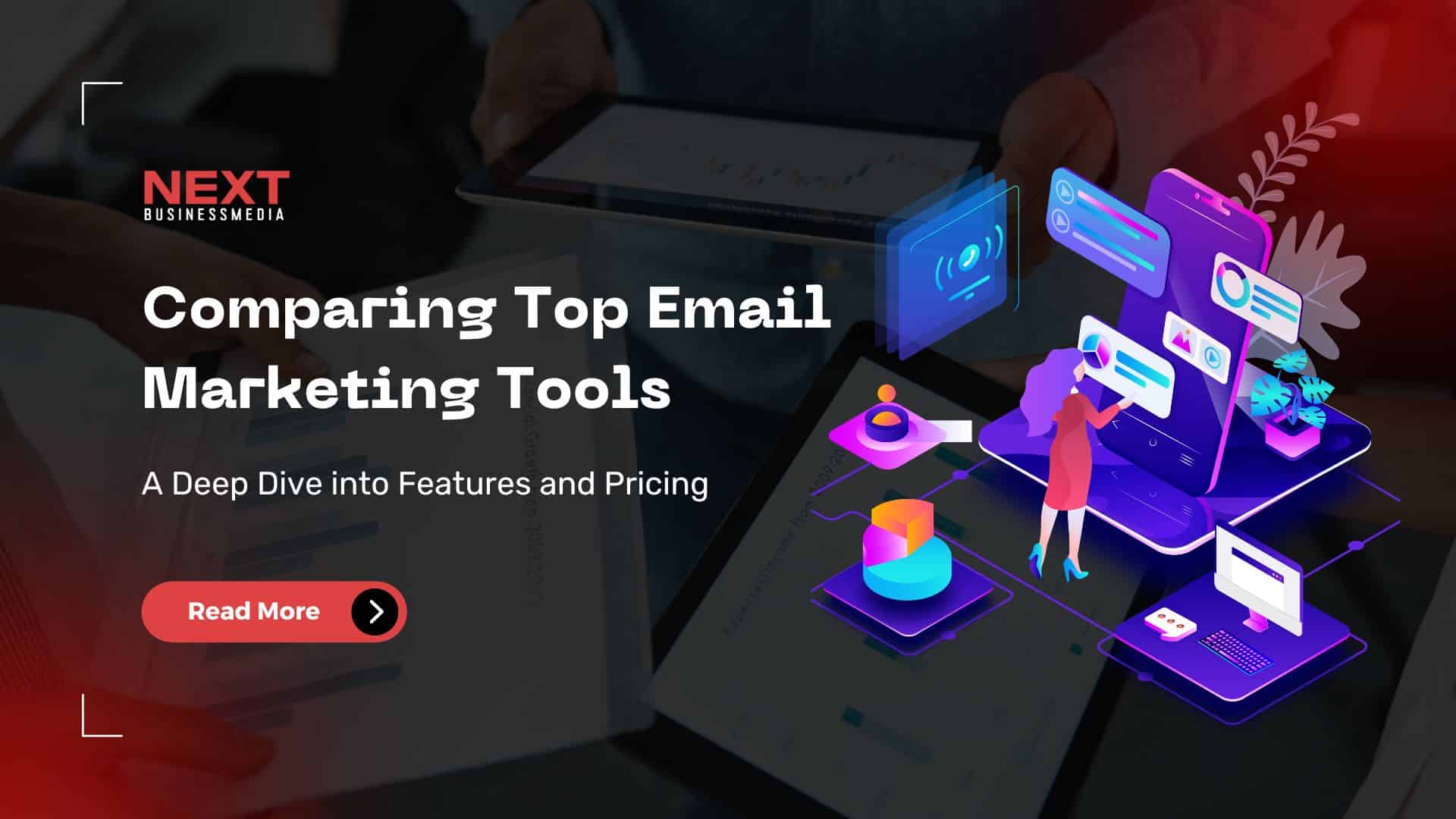 Comparing Top Email Marketing Tools