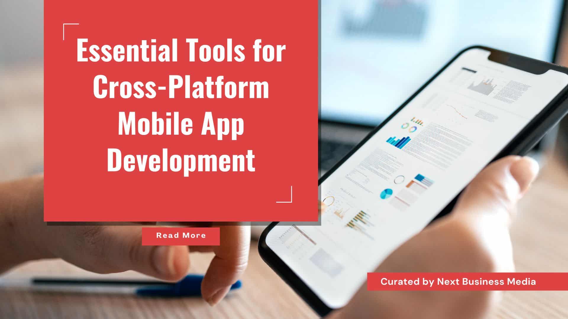 Tools for Cross-Platform Mobile App