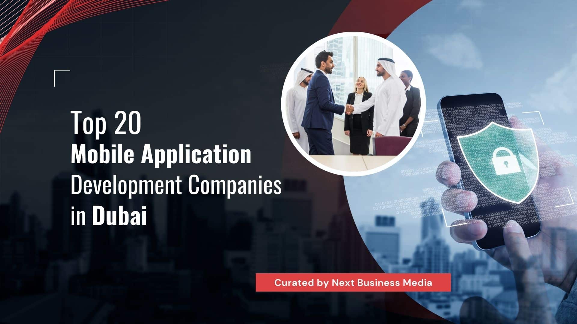 Top 20 Mobile Application Development Companies in Dubai