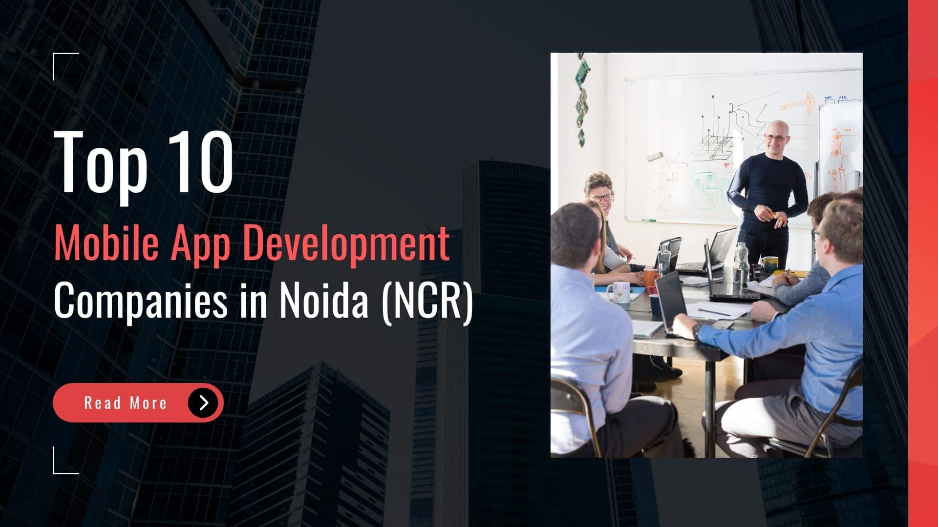 Top 10 Mobile App Development Companies in Noida (NCR)