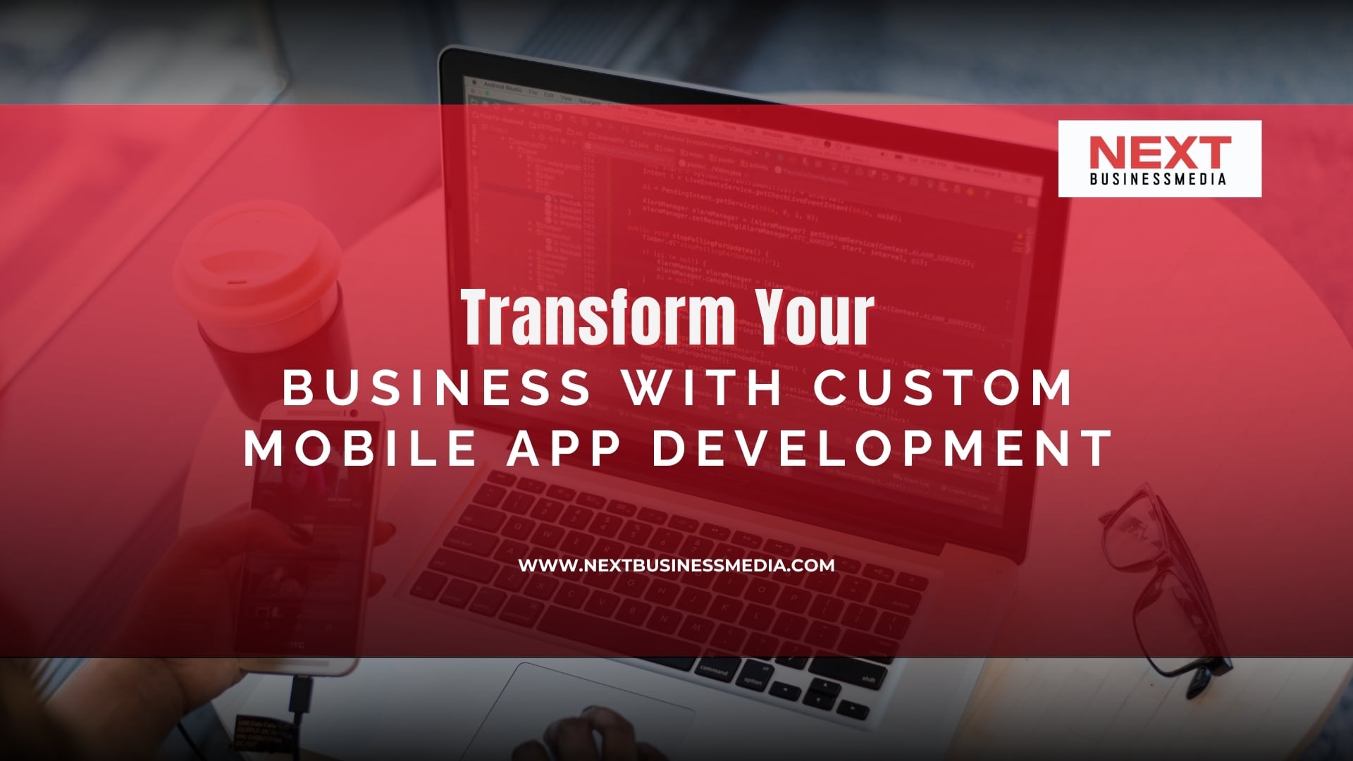 Transform Your Business with Custom Mobile App Development